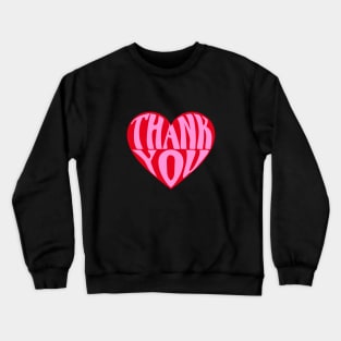 Thank you heart Crewneck Sweatshirt